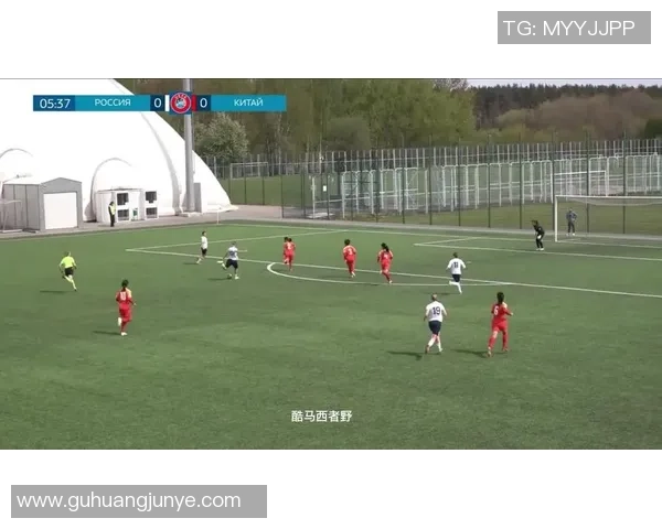 俄罗斯女足与中国女足激战成名之战精彩回顾与分析